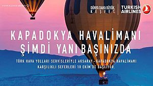AKSARAYDAN KAPADOKYA HAVAALANINA SERVİSLER BAŞLIYOR