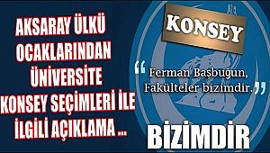 AKSARAY ÜLKÜ OCAKLARINDAN KONSEY SEÇİMLERİ İLE İLGİLİ AÇIKLAMA