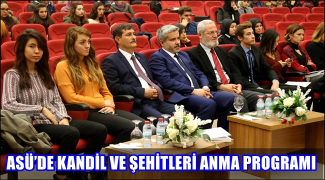 ASÜ’DE KANDİL VE ŞEHİTLERİ ANMA PROGRAMI