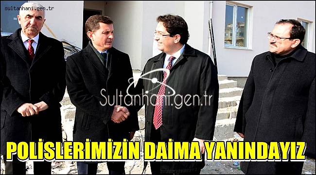 BAŞKAN YAZGI 'POLİSLERİMİZİN DAİMA YANINDAYIZ'
