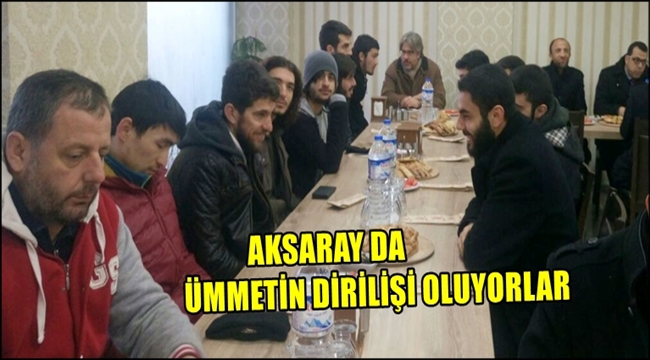 ÜMMETİN DİRİLİŞİ OLUYORLAR