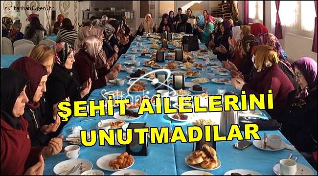 AK KADINLAR ŞEHİT AİLELERİNİ UNUTMADILAR