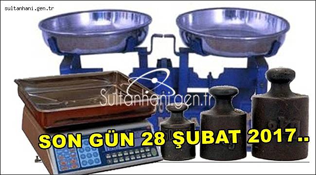 ÖLÇÜ VE TARTI ALETLERİNDE BİLDİRİM VERME 28 ŞUBAT 2017 DE BİTİYOR...