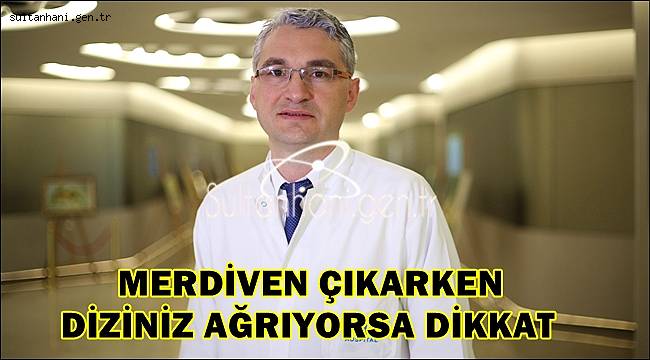 UZMANLAR UYARIYOR 'MERDİVEN ÇIKARKEN DİZİNİZ AĞRIYORSA DİKKAT'