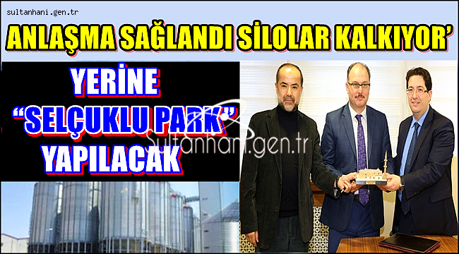 AKSARAY TMO SİLOLARI KALKIYOR YERİNE “SELÇUKLU PARK” GELİYOR