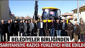 BELEDİYELER BİRLİĞİNDEN SARIYAHŞİ BELEDİYESİNE HİBE