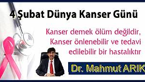 DR. MAHMUT ARIK 'KANSER ÖNLENEBİLİR BİR HASTALIKTIR'