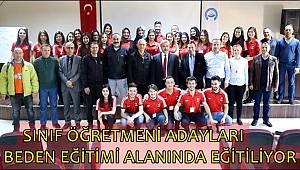 SINIF ÖĞRETMENİ ADAYLARI BEDEN EĞİTİMİ ALANINDA EĞİTİLİYOR