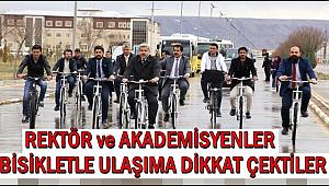 AKSARAY ÜNİVERSİTESİNDE REKTÖR ve AKADEMİSYENLER BİSİKLETLE ULAŞIMA DİKKAT ÇEKTİLER
