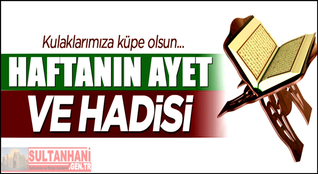 HAFTANIN AYET VE HADİSİ 14 NİSAN 2017 CUMA