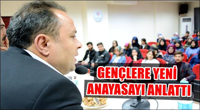 KARATAY GENÇLERE YENİ ANAYASA VE CUMHURBAŞKANLIĞI HÜKÜMET SİSTEMİNİ ANLATTI