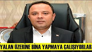 KARATAY, 'YALAN ÜZERİNE BİNA YAPMAYA ÇALIŞIYORLAR'