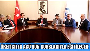 ÜRETİCİLER ASÜ’NÜN KURSLARIYLA EĞİTİLECEK