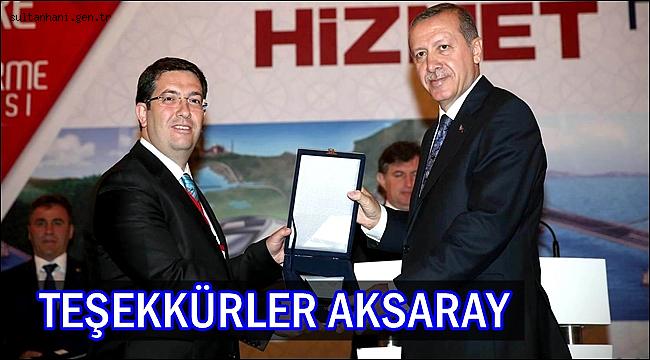 BAŞKAN YAZGI 'TEŞEKKÜRLER AKSARAY'