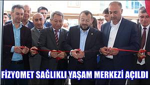 FİZYOMET SAĞLIKLI YAŞAM MERKEZİ AÇILDI