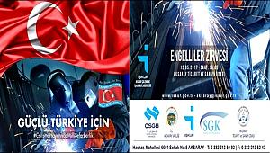 AKSARAY'DA 'İSTİHDAM ENGEL TANIMIYOR' ENGELLİ ZİRVESİ