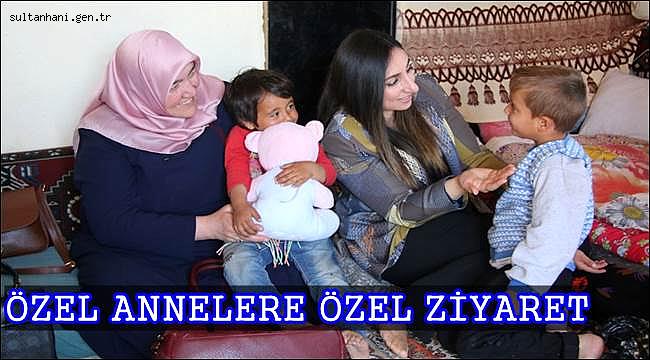 AKSARAY'DA ÖZEL ANNELERE ÖZEL ZİYARET