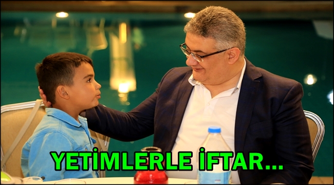 AKSARAY BELEDİYESİ ve İHH'DAN YETİMLERE ORTAK İFTAR