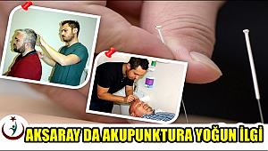 AKSARAY DA AKUPUNKTURA YOĞUN İLGİ