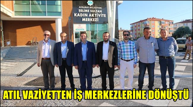 ATIL VAZİYETTEN İŞ MERKEZLERİNE DÖNÜŞTÜ