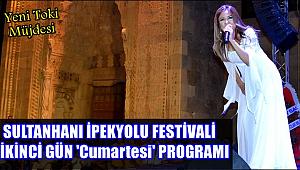 BAŞKAN SOLAK DAN SULTANHANI İPEKYOLU FESTİVALİNDE 240 KONUTLUK YENİ TOKİ MÜJDESİ