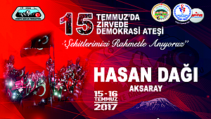 HASANDAĞI TIRMANIŞI 15 TEMMUZ ŞEHİTLERİ İÇİN YAPILACAK