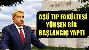AKSARAY ÜNİVERSİTESİ TIP FAKÜLTESİ YÜKSEK BİR BAŞLANGIÇ YAPTI