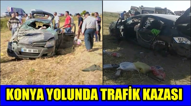 KONYA YOLU KIZÖREN YAKINLARINDA TRAFİK KAZASI