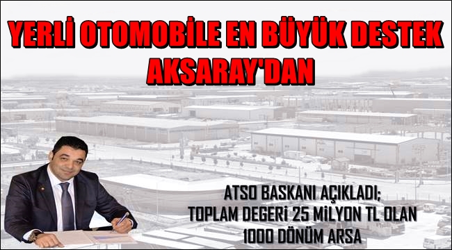 YERLİ OTOMOBİLE ATSO'DAN 25 MİLYON TL DESTEK