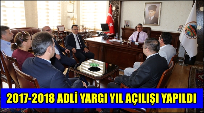 2017-2018 ADLİ YIL AÇILIŞI NEDENİYLE VALİ AYKUT PEKMEZ'İ ZİYARET ETTİLER