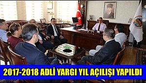 2017-2018 ADLİ YIL AÇILIŞI NEDENİYLE VALİ AYKUT PEKMEZ'İ ZİYARET ETTİLER