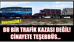SULTANHANINDAKİ BU OLAY KAZA DEĞİL CİNAYETE TEŞEBBÜS !