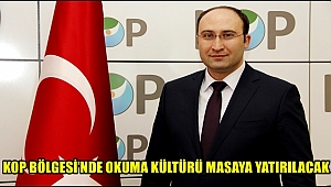 KOP BÖLGESİ'NDE OKUMA KÜLTÜRÜ MASAYA YATIRILACAK