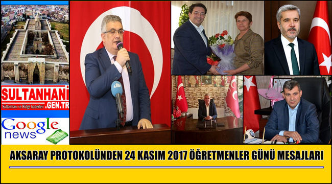 AKSARAY PROTOKOLÜNDEN 24 KASIM 2017 ÖĞRETMENLER GÜNÜ MESAJLARI