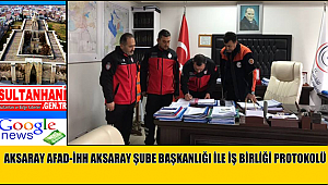 AKSARAY AFAD-İHH AKSARAY ŞUBE BAŞKANLIĞI İLE ARAMA VE KURTARMA HİZMETLERİNDE İŞBİRLİĞİ PROTOKOLÜ İMZALANDI