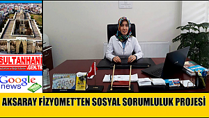 AKSARAY FİZYOMET’TEN SOSYAL SORUMLULUK PROJESİ