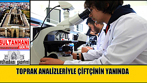 AKSARAY ÜNİVERSİTESİ TOPRAK ANALİZLERİYLE ÇİFTÇİNİN YANINDA