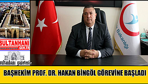 PROF. DR. HAKAN BİNGÖL AKSARAY EĞİTİM VE ARAŞTIRMA HASTANESİ BAŞHEKİMLİĞİ GÖREVİNE BAŞLADI