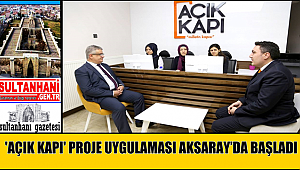 'AÇIK KAPI' PROJE UYGULAMASI AKSARAY’DA BAŞLADI