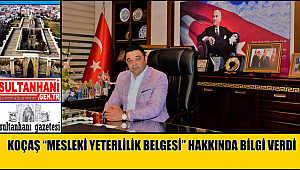 KOÇAŞ “MESLEKİ YETERLİLİK BELGESİ” HAKKINDA BİLGİ VERDİ