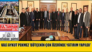 VALİ AYKUT PEKMEZ 'BÜTÇENİN ÇOK ÜZERİNDE YATIRIM YAPILDI'