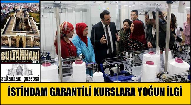 AKSARAY'DA İSTİHDAM GARANTİLİ KURSLARA YOĞUN İLGİ
