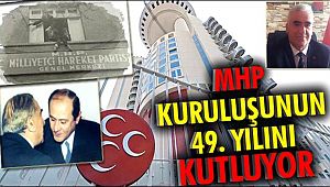 İL BAŞKANI KAŞLI'DAN MHP'NİN 49. KURULUŞ YILDÖNÜMÜ KUTLAMA MESAJI