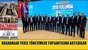 YEREL YÖNETİMLER İÇ ANADOLU BÖLGE TOPLANTISI YAPILDI