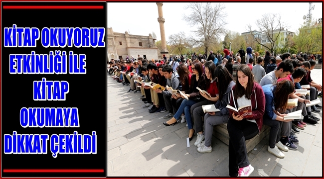 KİTAP OKUYORUZ ETKİNLİĞİ İLE KİTAP OKUMAYA DİKKAT ÇEKİLDİ