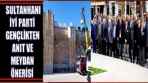 SULTANHANI İYİ PARTİ GENÇLİKTEN ANIT VE MEYDAN ÖNERİSİ