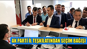 AK PARTİ AKSARAY İL TEŞKİLATINDAN, ERDOĞAN'A SEÇİM BAĞIŞI