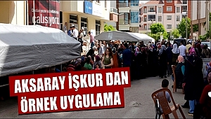 AKSARAY İŞKUR DAN ÖRNEK UYGULAMA