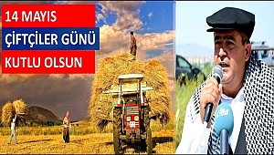 AKSARAY ZİRAAT ODASI BAŞKANI EMİN KOÇAK 14 MAYIS DÜNYA ÇİFTÇİLER GÜNÜNÜ KUTLAYARAK ÜRETİCİLERİMİZİN İSTEKLERİNİ SIRALADI