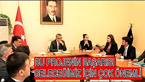 BU PROJENİN BAŞARISI GELECEĞİMİZ İÇİN ÇOK ÖNEMLİ